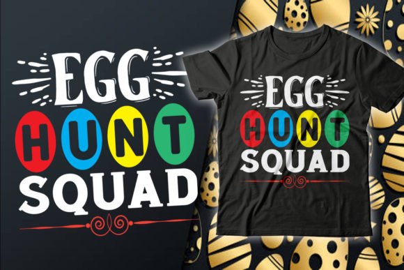 Download Egg Hunt Squad Easter T-Shirt Design - Egg Collection