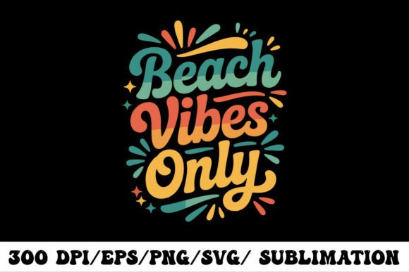 Download Beach Vibes Only Retro Typography Design - Typography design Collection