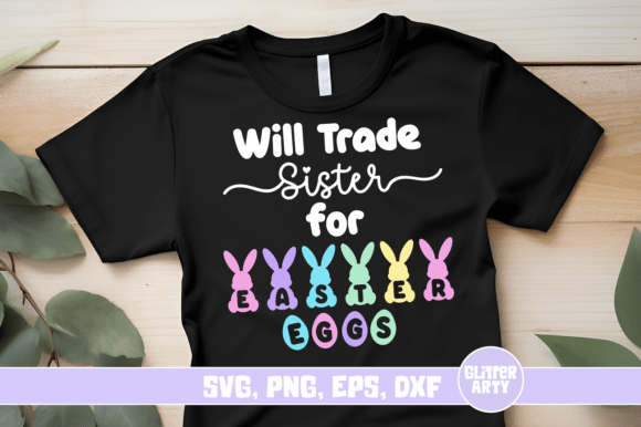 Download Will Trade Sister for Easter Eggs SVG - Egg Collection