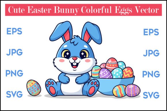 Download Cute Easter Bunny Colorful Eggs Vector - Egg Collection